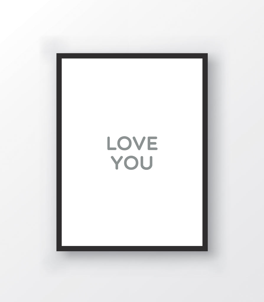 Love You Print - The Urban Nursery